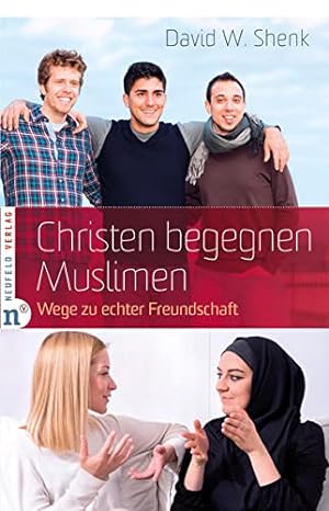 Christen Begegnen Muslimen - German