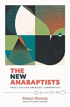New Anabaptists, The