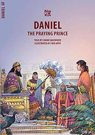 Daniel: The Praying Prince