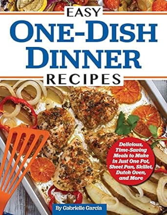 Cookbook: Easy One Dish Dinner