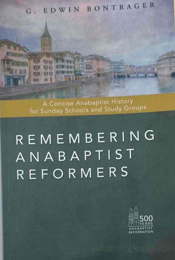 Remembering Anabaptist Reformers