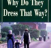 Why Do They Dress That Way?