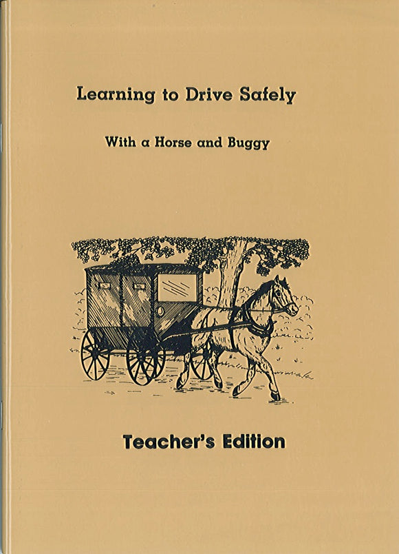Learning to Drive Safely with a Horse and Buggy - Teacher's Edition
