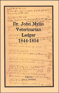 Dr. John Mylin Veterinarian Ledger 1844-1854
