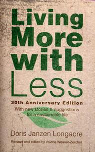 Living More with Less: 30th Anniversary Edition: with New Stories and Suggestions for a Sustainable Life