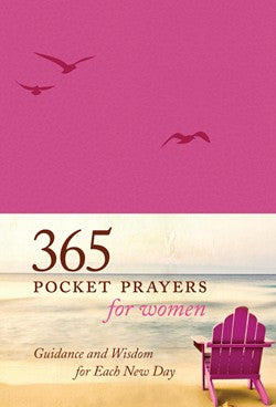 365 Pocket Prayers for Women: Guidance & Wisdom for Each New Day