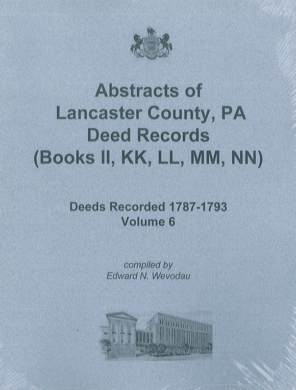 Abstracts of Lancaster County, Books II, KK, LL, MM, NN