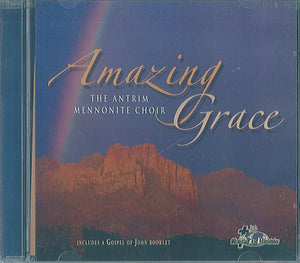 CD: Amazing Grace: The Antrim Mennonite Choir