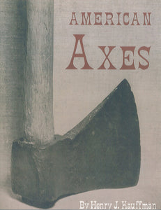 American Axes: A Survey of their Development and their Makers