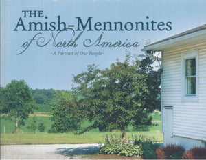 The Amish-Mennonites of North America: A Portrait of Our People