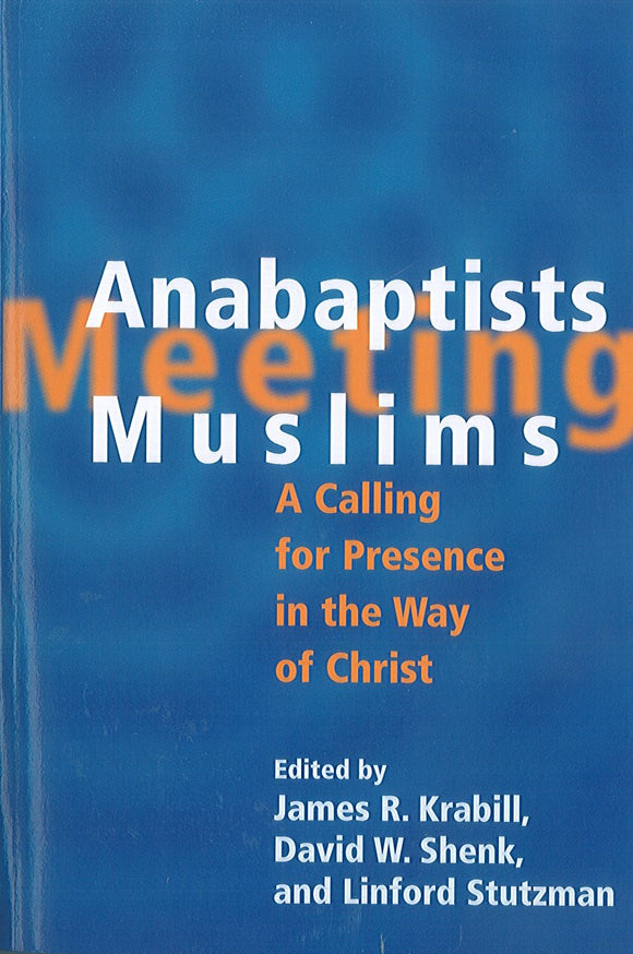 Anabaptists Meeting Muslims