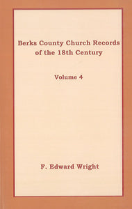 Berks County Church Records of the 18th Century. Vol. 4
