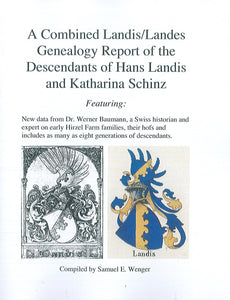 A Combined Landis/Landes Genealogy Report of the Descendants of Hans Landis