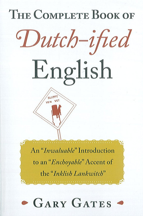 Complete Book of Dutch-ified English