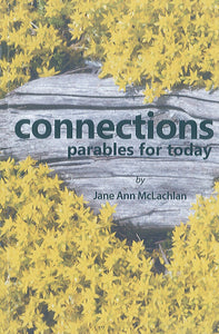 Connections: Parables for Today