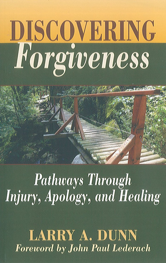 Discovering Forgiveness: Pathways Through Injury, Apology, and Healing