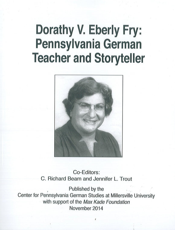 Dorathy V. Eberly Fry: Pennsylvania German Teacher and Storyteller