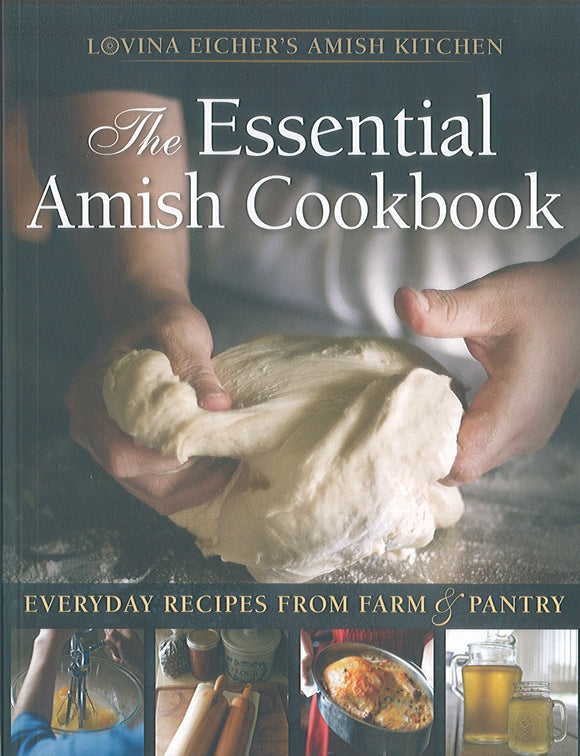 Cookbook: Essential Amish, Everyday Recipes from Farm and Pantry
