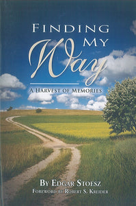 Finding My Way: A Harvest of Memories