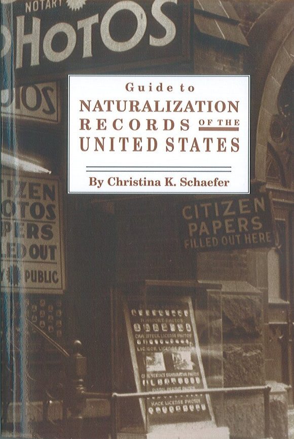 Guide to Naturalization Records of the United States