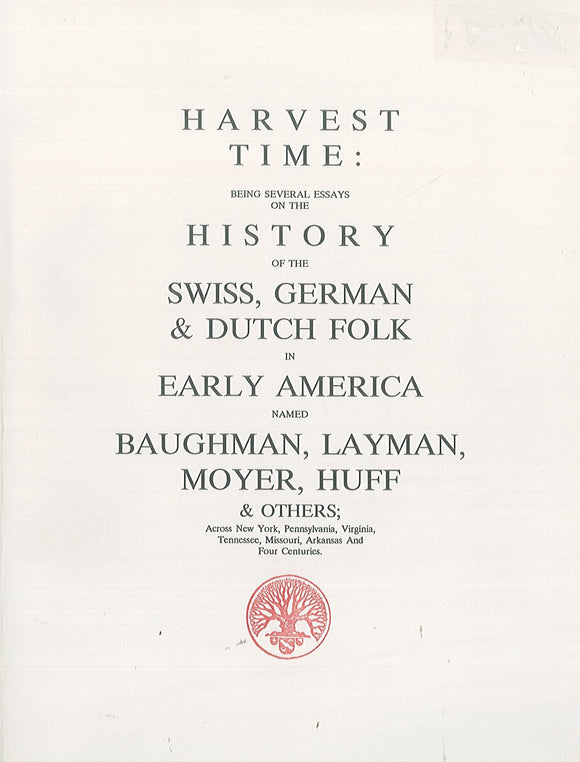 Harvest Time:  Being Several Essays on the History of the Swiss, German & Dutch
