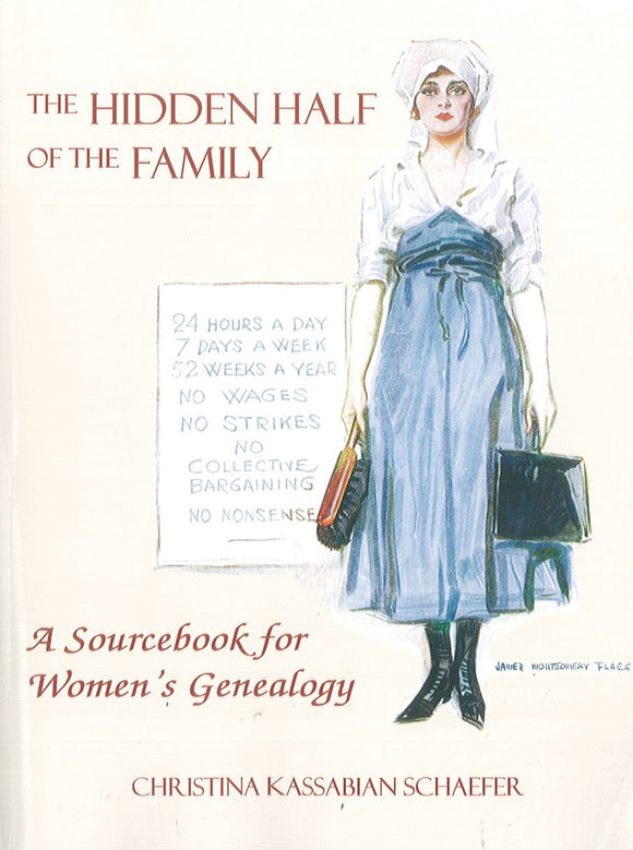 The Hidden Half of the Family, a Sourcebook for Women's Genealogy