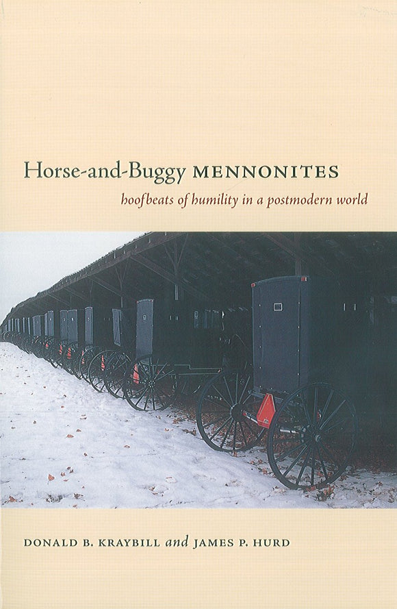 Horse-and-Buggy Mennonites: Hoofbeats of Humility in a Postmodern World