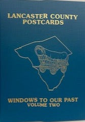 Lancaster County Postcards: Windows to Our Past Volume Two