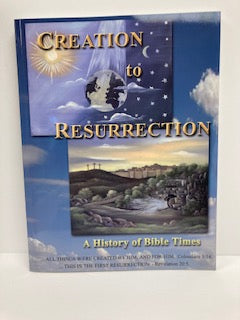 Creation to Resurrection: A History of Bible Times