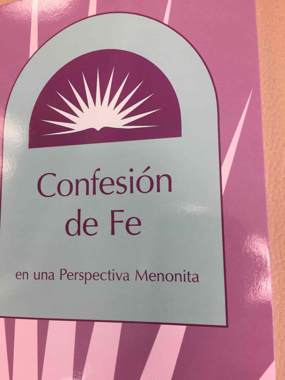 Confesion de Fe en una Perspectiva Menonita