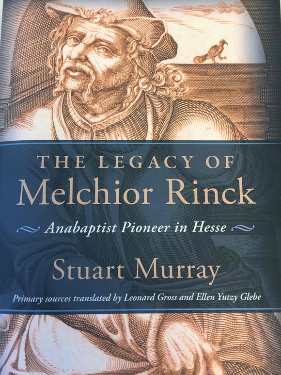 Legacy of Melchior Rinck: Anabaptist Pioneer in Hesse