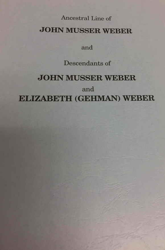 Ancestral Line of John Musser Weber