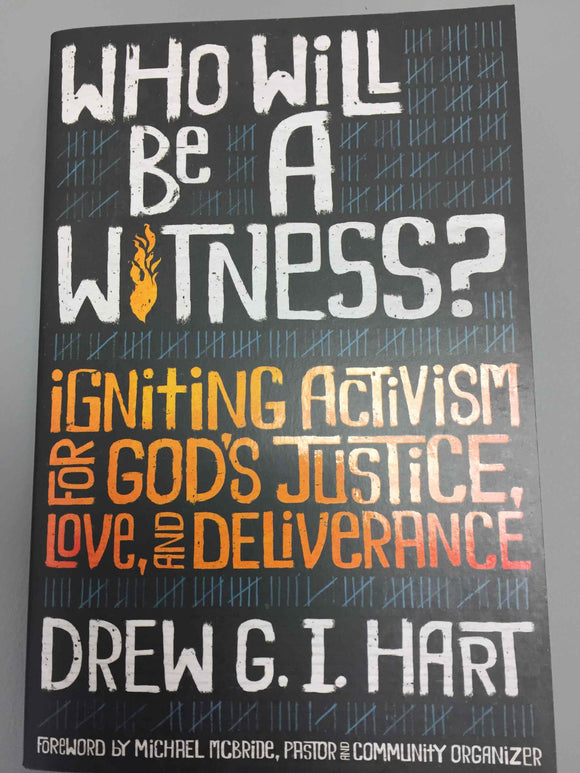 Who Will Be a Witness?  Igniting Activism