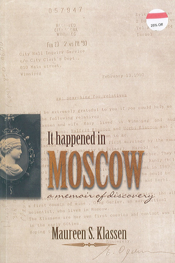 It Happened in Moscow: A Memoir of Discovery