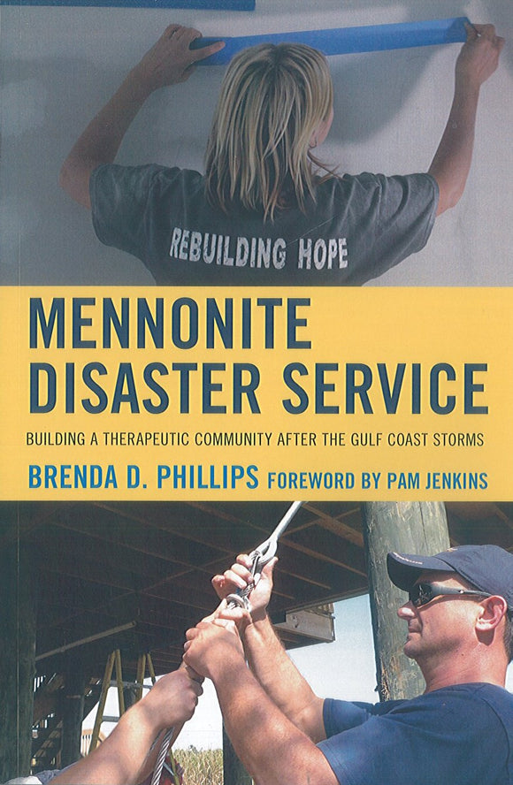 Mennonite Disaster Service: Building a Therapeutic Community after the Gulf Coast Storms