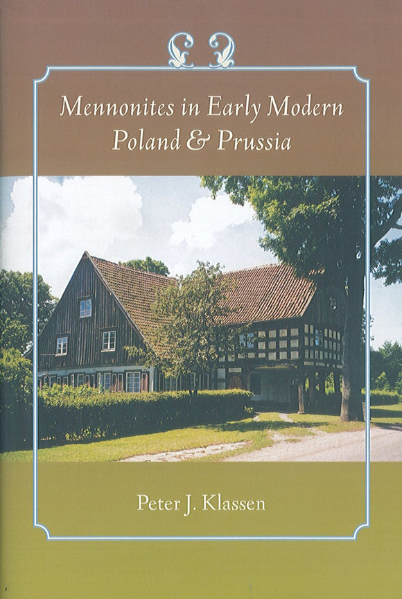 Mennonites in Early Modern Poland and Russia