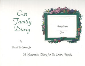 Our Family Diary: A Keepsake for the Entire Family