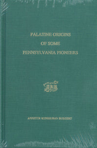 Palatine Origins of Some Pennsylvania Pioneers