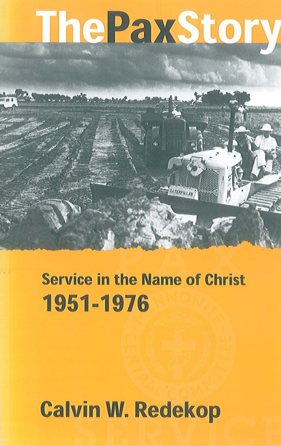 The Pax Story: Service in the Name of Christ 1951-1976