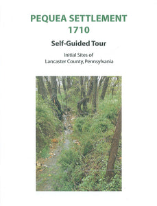 Pequea Settlement 1710: Self-Guided Tour