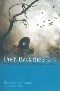 Push Back the Dark: Companioning Adult Survivors of Childhood Sexual Abuse