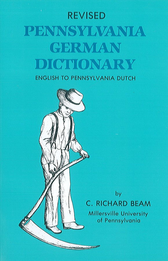 Revised Pennsylvania German Dictionary: English to Pennsylvania Dutch