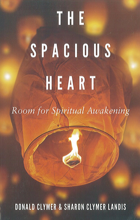 The Spacious Heart: Room for Spiritual Awakening