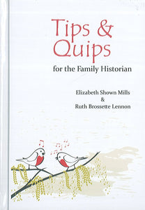 Tips and Quips for the Family Historian
