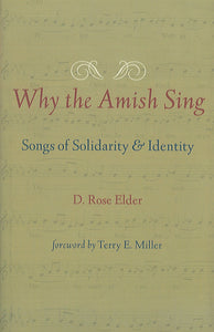 Why the Amish Sing: Songs of Solidarity and Identity