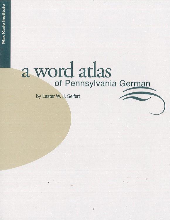 A Word Atlas of Pennsylvania German