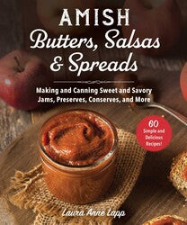 Cookbook: Amish Butters, Salsas and Spreads