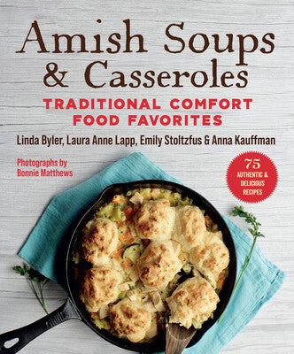 Cookbook: Amish Soups and Casseroles