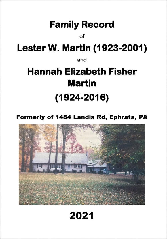 Family Record of Lester W. Martin & Hannah Elizabeth (Fisher) Martin