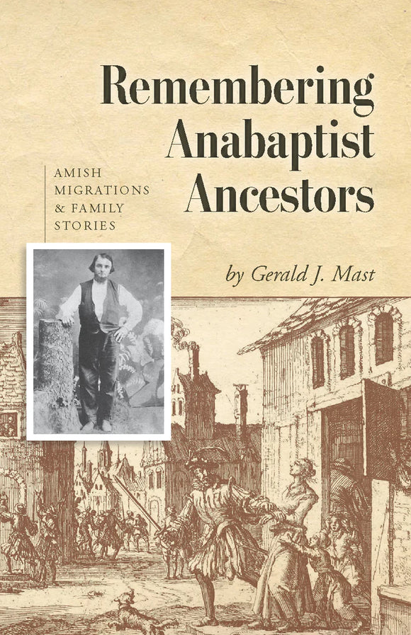 Remembering Anabaptist Ancestors